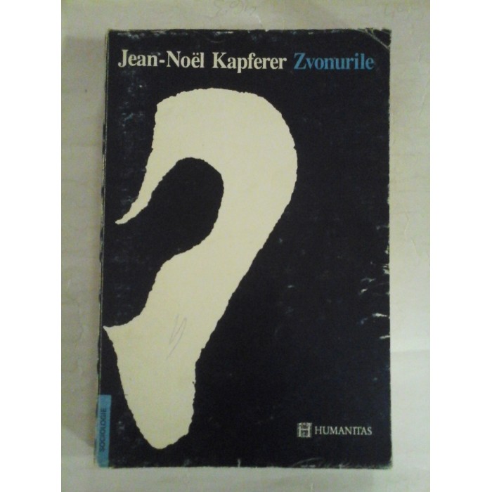 ZVONURILE - JEAN-NOEL KAPFERER ZVONURILE - JEAN-NOEL KAPFERER
